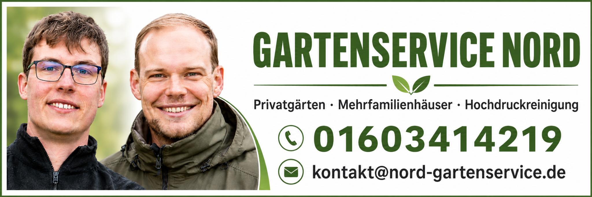 Gartenservice Nord: zwei Ansprechpartner, Gartenpflege für Privatgärten und Mehrfamilienhäuser sowie Hochdruckreinigung. Telefon 0160 3414219, E-Mail kontakt@nord-gartenservice.de.
